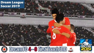 Dream League Soccer HIGHLIGHTS | DREAM FC VS FIRST TOUCH UTD (4-0) FIRST TOUCH CHALLENGE