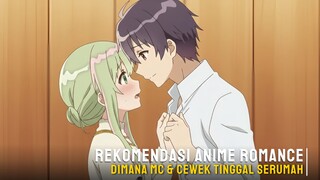Rekomendasi anime romance dimana MC & cewek tinggal serumah