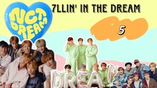 [ VIETSUB | NCT DREAM ] 7llin’ in the DREAM - EP 5 📌 Em Bé Mộng Mơ