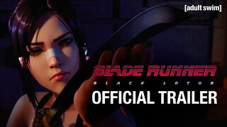 Trailer | BLADE RUNNER: BLACK LOTUS | adult swim