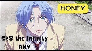 Sk8 the Infinity  「AMV」 Honey - Boy Pablo