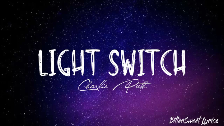 Light Switch | Charlie Puth (Lyrics)