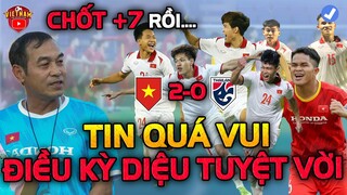 Phút Chót, U23 Việt Nam Đón Thêm 7 Nhân Sự Đấu U23 Thái Lan, NHM Cả Nước Vui Ngây Ngất