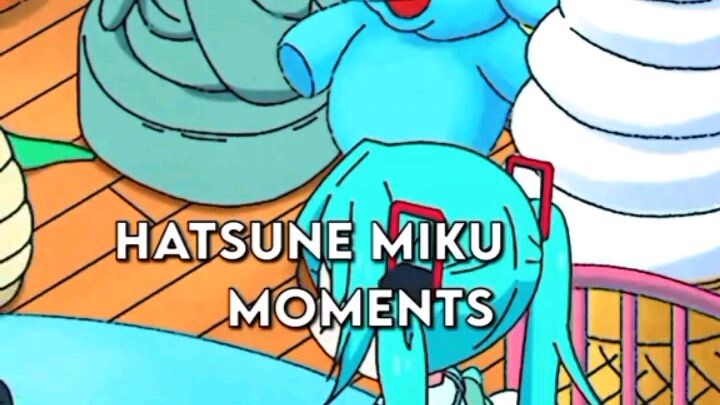 miku moments