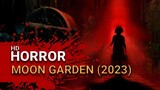 Moon Garden (2023)  Horror - Drama