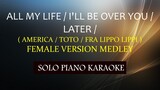 ALL MY LIFE / I'LL BE OVER YOU /LATER ( AMERICA / TOTO / FRA LIPPO LIPPI ) FEMALE VERSION MEDLEY