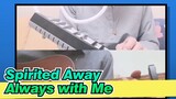 [Spirited Away] Always with Me, Guitar&Melodica Cover