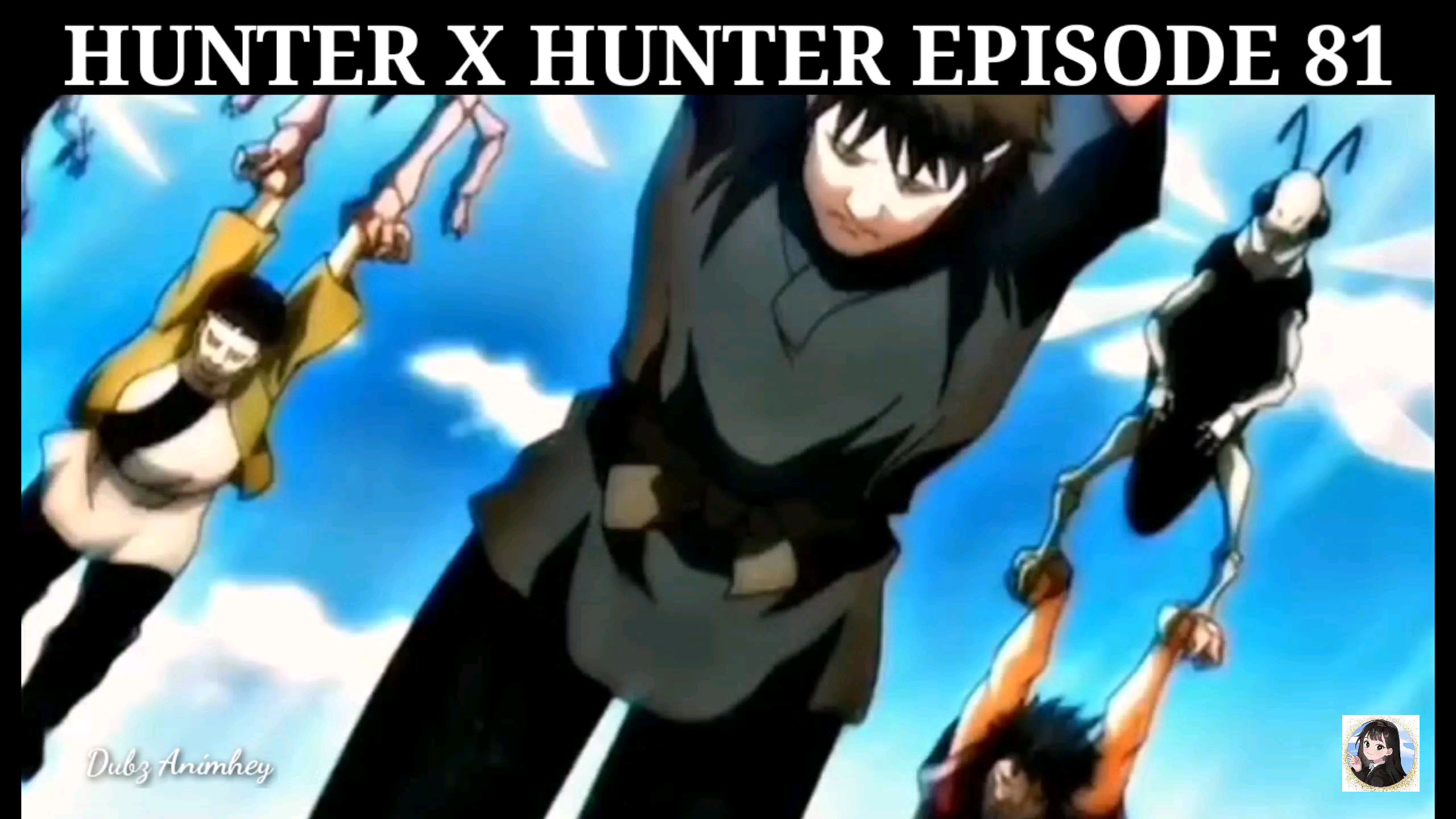 Hunter X Hunter Episode 78 Tagalog Dubbed 720P - BiliBili