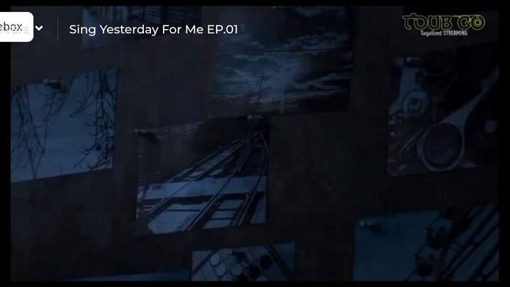sing yesterday for me Tagalog episode 1
