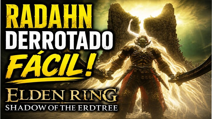 RADAHN DERROTADO FÁCIL! ELDEN RING SHADOW OF THE ERDTREE