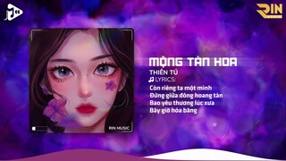 Mộng Tàn Hoa (RIN Music Remix) - Thiên Tú | Cành Hồng Đã Úa Giấc Mơ Cũng Dần Tan Remix