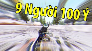 9 Người 100 Ý | PUBG Mobile