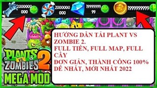 Hướng Dẫn Tải Game Plant Vs Zombie 2 tất cả tiền và Cây mới nhất 2022 Chắc Chắn thành công.