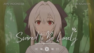 [AMV] Scared To Be Lonely - Ore wa Subete wo “Parry” suru
