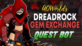 AQW - DREADROCK GEM EXCHANGE quest bot | TAINTED GEM bot | DREADROCK REP bot | Grimoire 3.8+ PRO