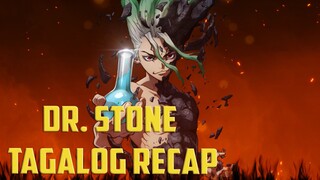 DR. STONE S1 TAGALOG RECAPS