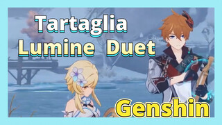 Tartaglia Lumine Duet
