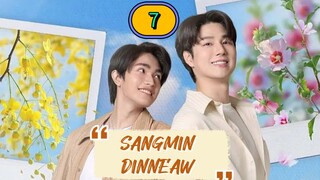 🇹🇭[SUN] SANGMIN DINNEAW EP 7