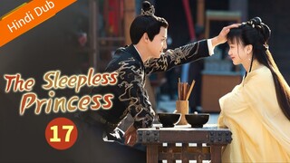 The Sleepless Princess _ Episode 17 _ HINDI/URDU Audio