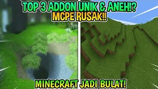 Top 3 Addon Unik Untuk Mcpe! | Minecraft Jadi Bulat! & Animasi Mo'bends?