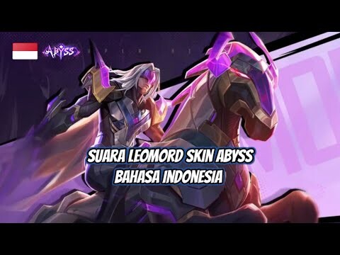 Suara Leomord Skin Abyss Bahasa Indonesia Mobile Legends