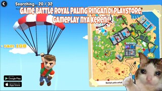 Game Battle Royal Paling Ringan, Ternyata Gameplay-nya Seperti Ini !