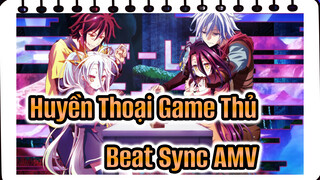 Huyền Thoại Game Thủ
Beat Sync AMV