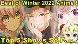 Best Anime of Winter 2022 So Far.. (Top 5 Shows Plus Returning Series!)