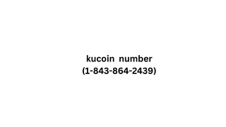 kucoin customer service phone number(1-843-864-2439)