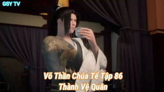 Võ Thần Chúa Tể Tập 86-Thành Vệ Quân