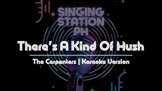 There's A Kind Of Hush by The Carpenters.