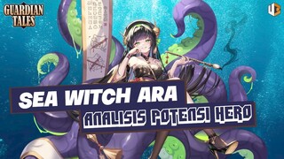 Analisis Hero Sea Witch Ara | TIPS GUARDIAN TALES INDONESIA