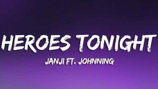 HEROES TONIGHT - Janji ft Jhonning [ Lyrics ] HD