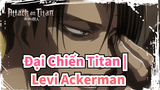 Đại Chiến Titan | Đây chính là Levi Ackerman!