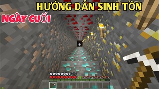 HƯỚNG DẪN SINH TỒN NGÀY CUỐI CHUYẾN ĐI MINE CUỐI || TRONG MINECRAFT TRIAL
