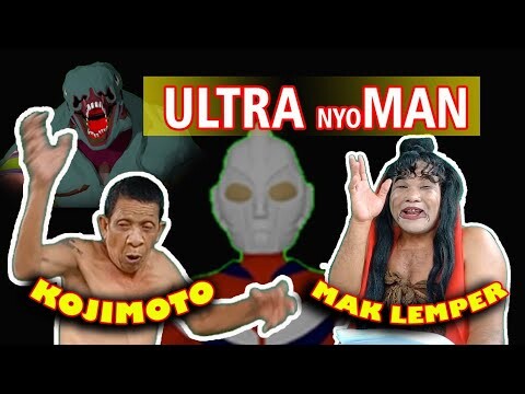ULTRA NYOMAN / ULTRAMAN / KOJIMOTO / MAK LEMPIR / PUSANIMATION
