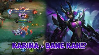 KARINA BETTER THAN BANE?? - Mobile Legends