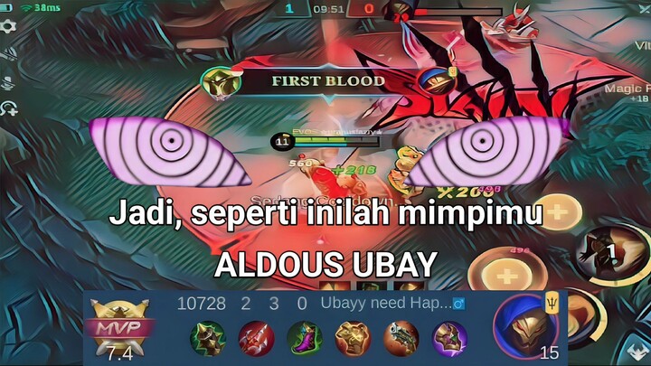 seperti inilah mimpimu ALDOUS UBAY ? Mobile Legends: Bang Bang