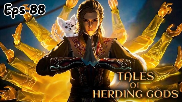 Tales of Herding Gods Episode 88 Sub Indo - Qin Mu Kuasai Jurus Tapak Budha?