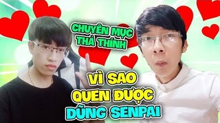 MINI WORLD : VÌ SAO HÙNG QUEN ĐƯỢC DŨNG SENPAI | CHUYÊN MỤC THẢ THÍNH VÀ HÙNG VỰA MUỐI