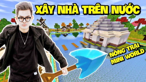 MEOWPEO SINH TỒN NÔNG TRẠI TẬP 4_XÂY NHÀ TRÊN HỒ NƯỚC TRONG MINI WORLD
