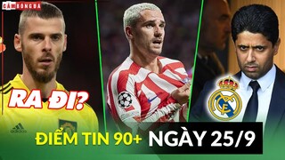 Điểm tin tối 25/9 | MU chốt tương lai De Gea; Atletico mua đứt Griezmann; Chủ tịch PSG mỉa mai Real