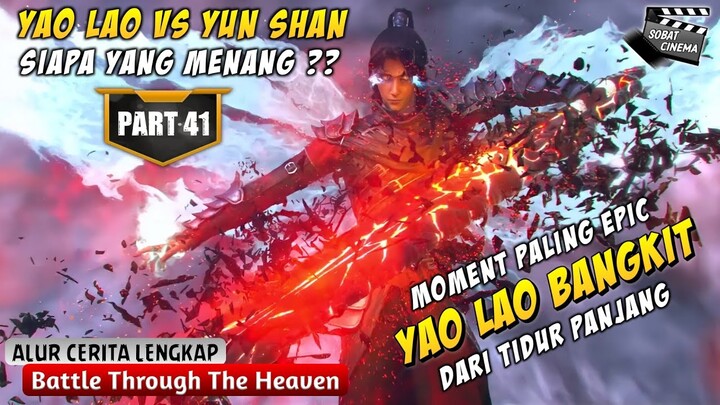 BANGKITNYA YAO LAO DEMI MELINDUNGI MURIDNYA - Battle Through The Heavens Part 41