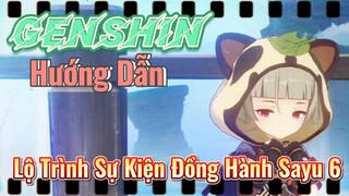 [Genshin, Hướng Dẫn] Lộ Trình Sự Kiện Đồng Hành Sayu 6