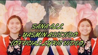 SANA ALL - Yasmin Asistido {Official Lyric Video}