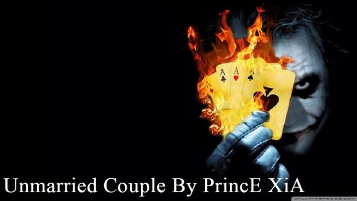 Unmarried Couple By PrincE XiA