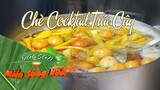 Cocktail trái cây ngọt mát giải nhiệt hiệu quả ngày nóng - Đặc sản miền sông nước