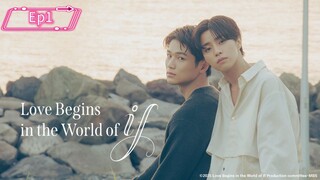 Love Begins in the World of If (2025) Ep1