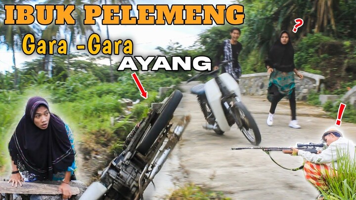 IBUK PELEMENG Gara  Gara Ayang Komedi Inak Pelemeng Eps .113
