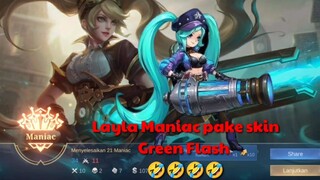 Layla Maniac pake skin Green Flash 💪💪💪 🤣🤣🤣🤣#mlbb #mobilelegend #mobilelegends #layla #mlbbindonesia